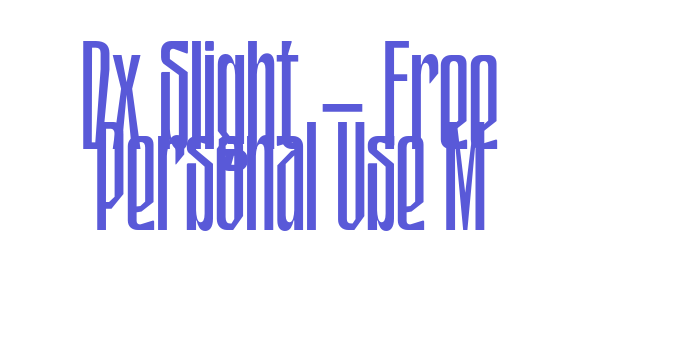 Dx Slight – Free Personal Use M Font Download