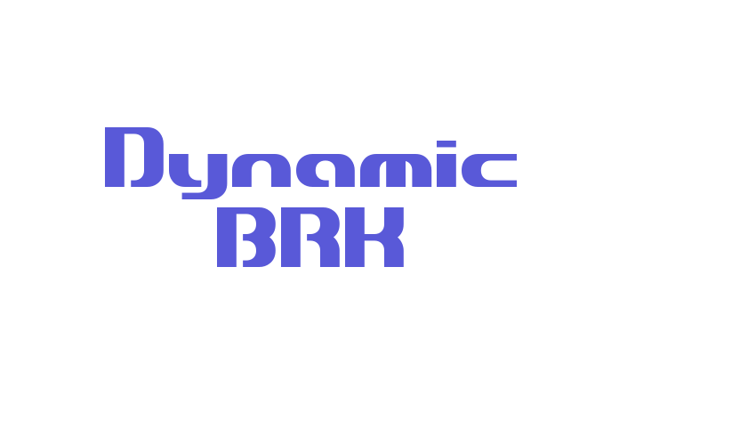 Dynamic BRK Font