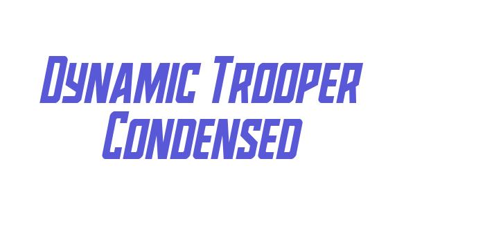 Dynamic Trooper Condensed Font Download