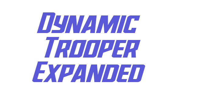 Dynamic Trooper Expanded Font Download