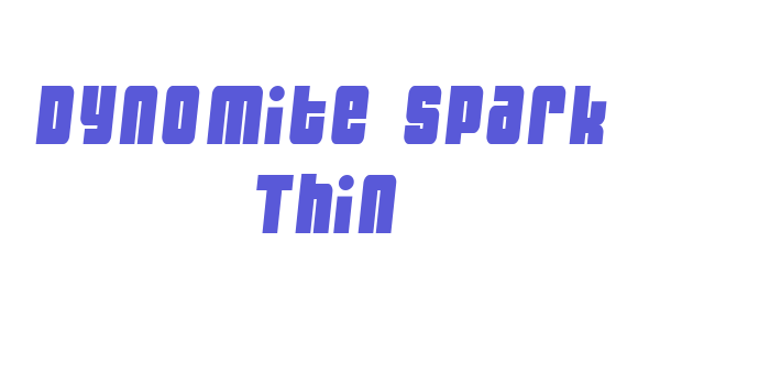 Dynomite Spark Thin Font Download