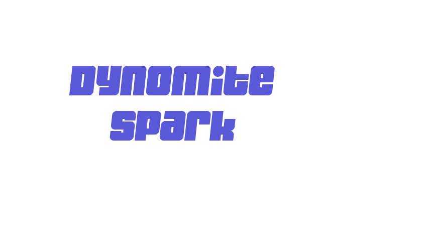 Dynomite Spark Font