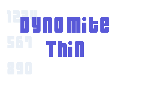 Dynomite Thin Font