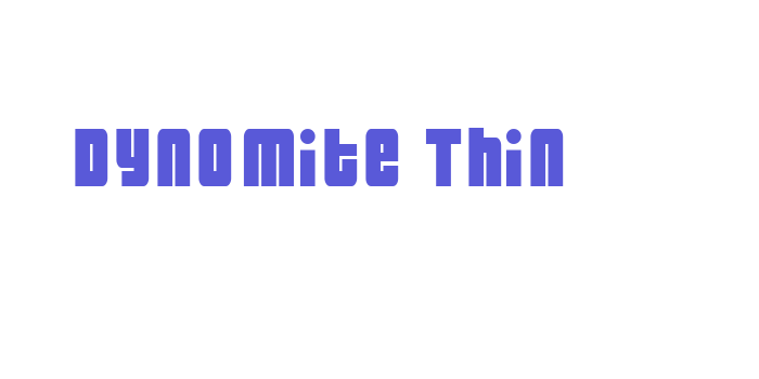 Dynomite Thin Font Download