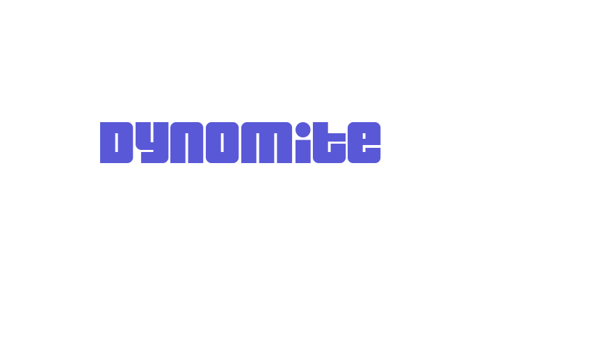 Dynomite Font