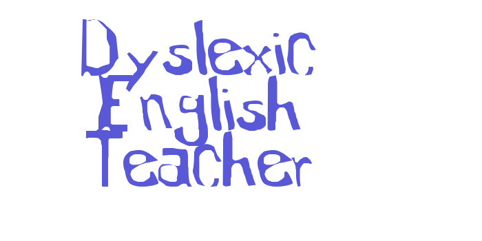 Dyslexic English Teacher Font Download