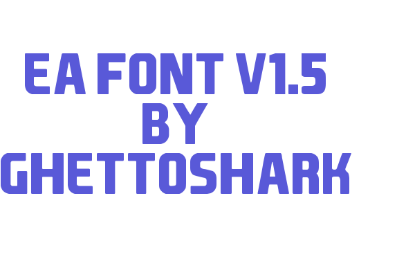 EA Font v1.5 by Ghettoshark Font