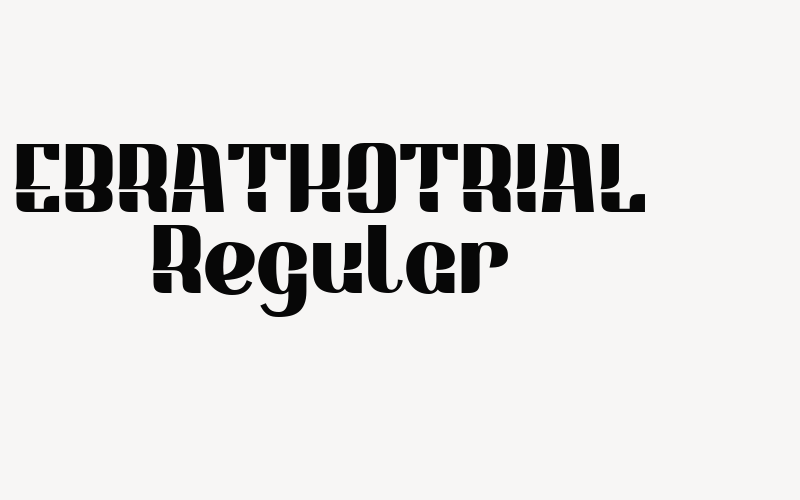 EBRATHOTRIAL Regular Font