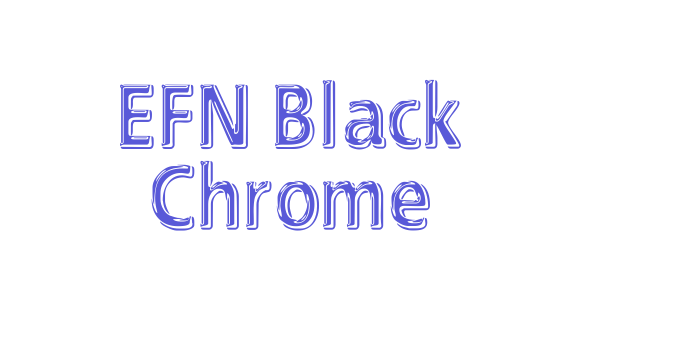 EFN Black Chrome Font Download