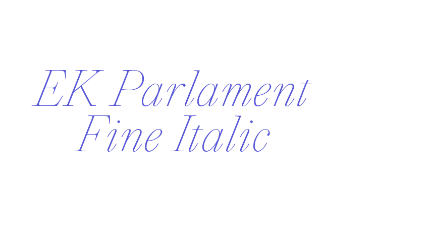 EK Parlament Fine Italic Font