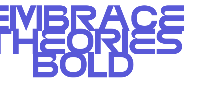 EMBRACE THEORIES BOLD Font Download