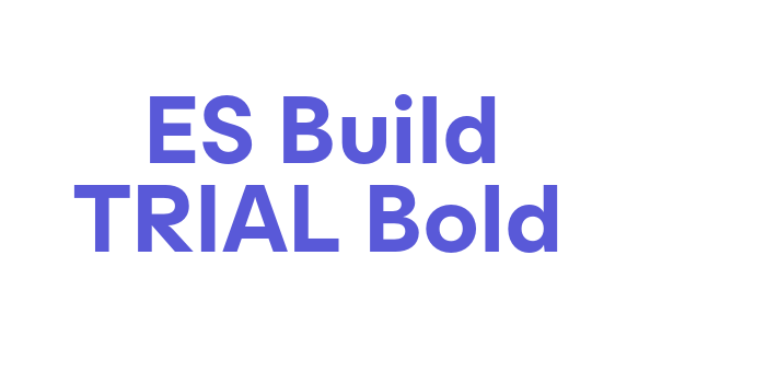 ES Build TRIAL Bold Font Download