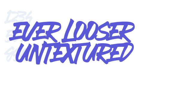 EVER LOOSER UNTEXTURED font free