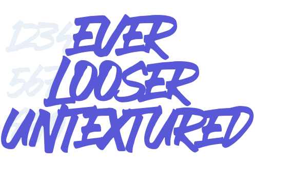 EVER LOOSER UNTEXTURED font free