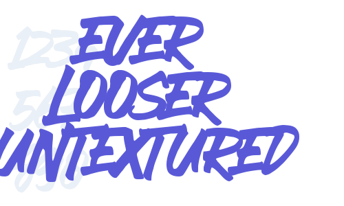 EVER LOOSER UNTEXTURED Font