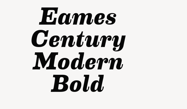 Eames Century Modern Bold Font