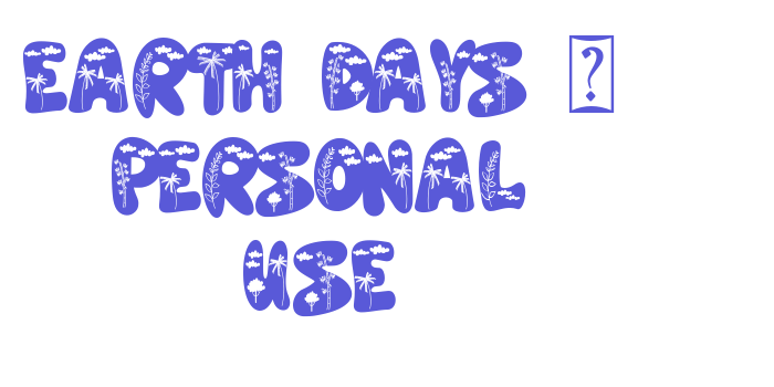 Earth Days – personal use Font