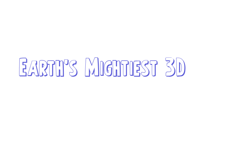 Earth’s Mightiest 3D Font