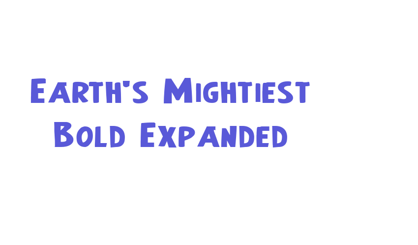 Earth’s Mightiest Bold Expanded Font