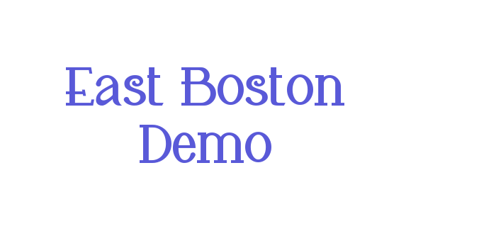 East Boston Demo Font Download