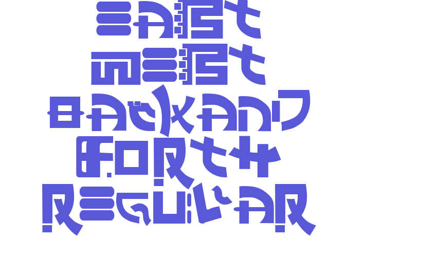 East West Backand Forth Regular Font Download