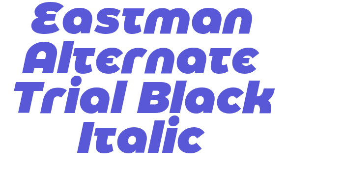 Eastman Alternate Trial Black Italic Font Download