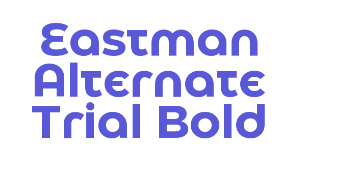 Eastman Alternate Trial Bold Font Download