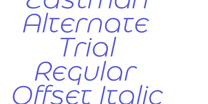 Eastman Alternate Trial Regular Offset Italic Font Download