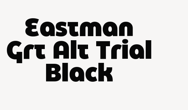 Eastman Grt Alt Trial Black Font