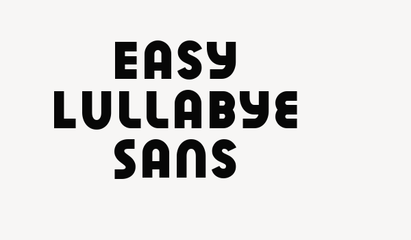 Easy Lullabye Sans Font