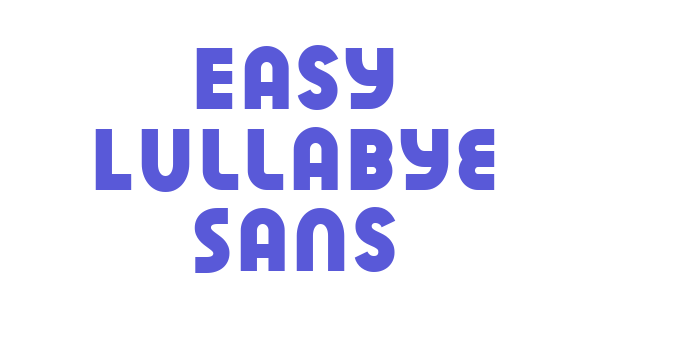 Easy Lullabye Sans Font Download