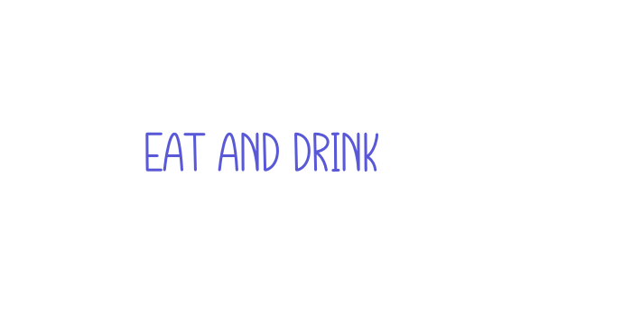 Eat And Drink Font Download