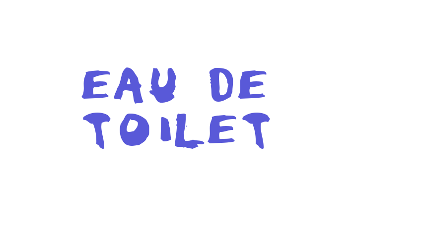 Eau de Toilet Font