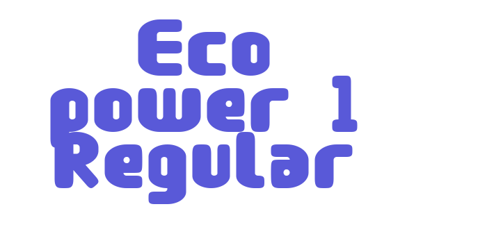 Eco power 1 Regular Font Download