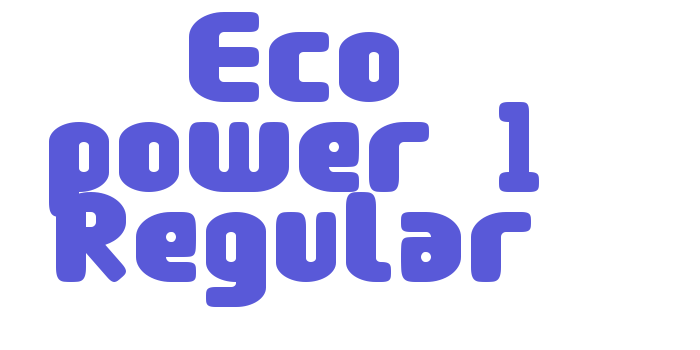 Eco power 1 Regular Font