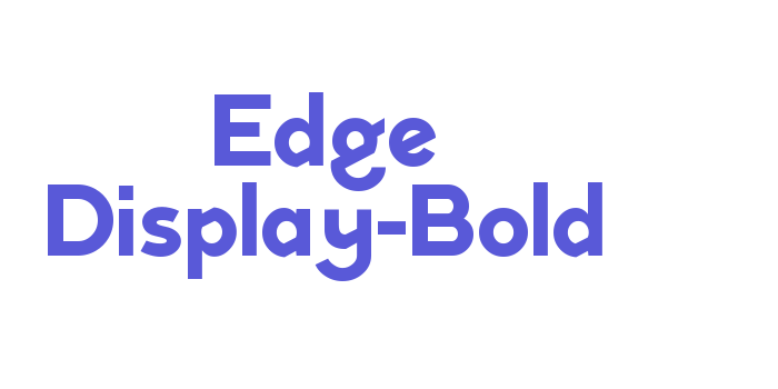 Edge Display-Bold Font Download