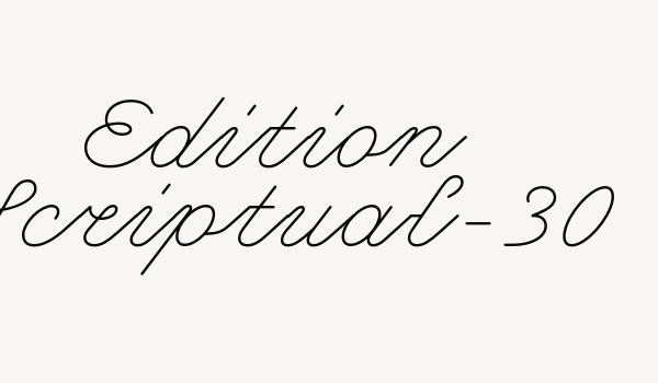 Edition Scriptual-30 Font