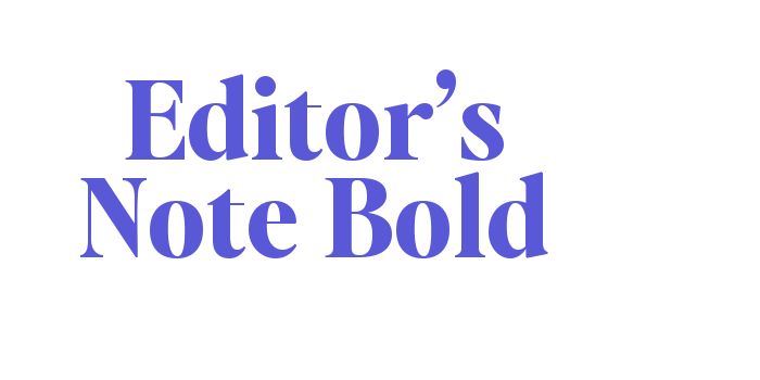 Editor’s Note Bold Font