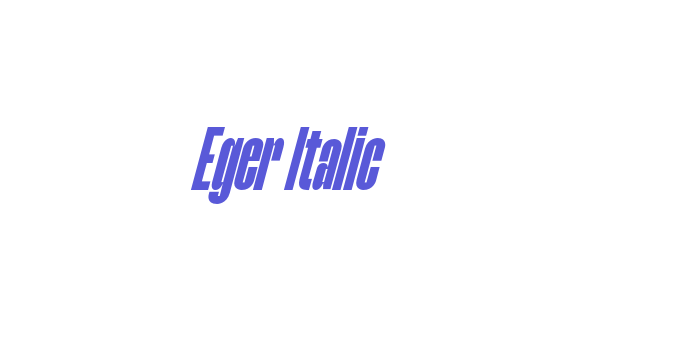 Eger Italic Font Download