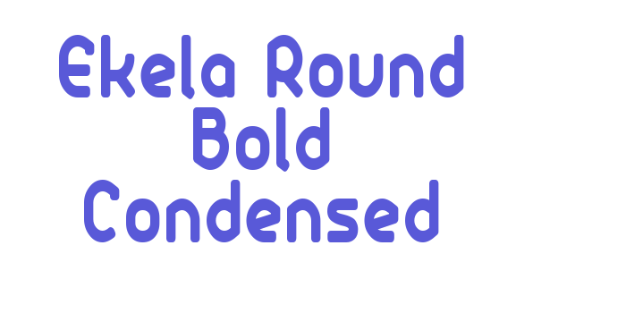 Ekela Round Bold Condensed Font Download