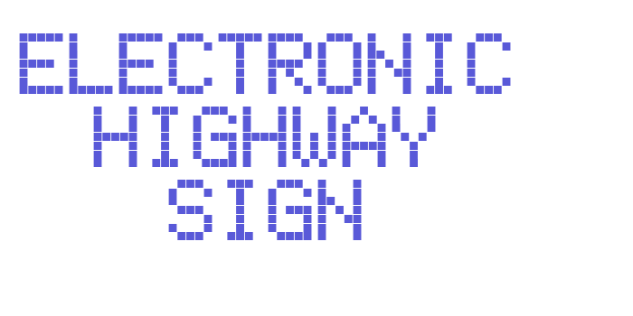 Electronic Highway Sign Font Download