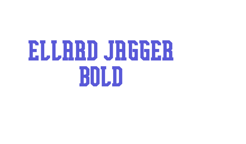 Ellard Jagger Bold Font Download