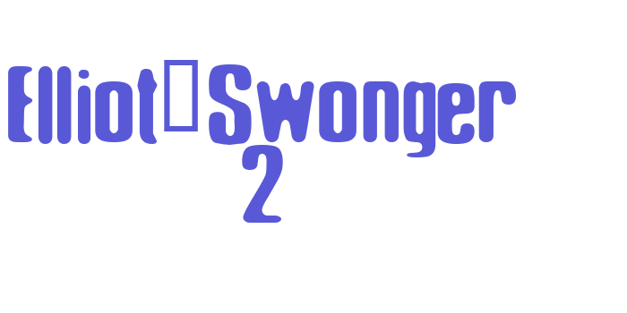 Elliot_Swonger 2 Font