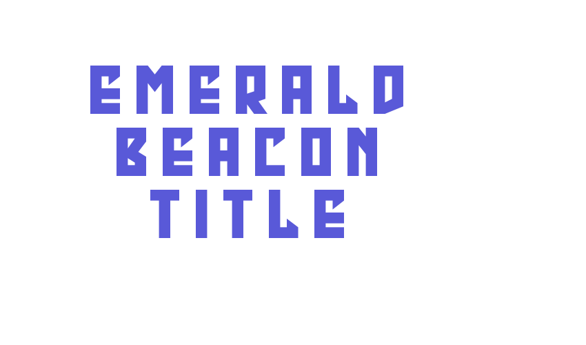 Emerald Beacon Title Font