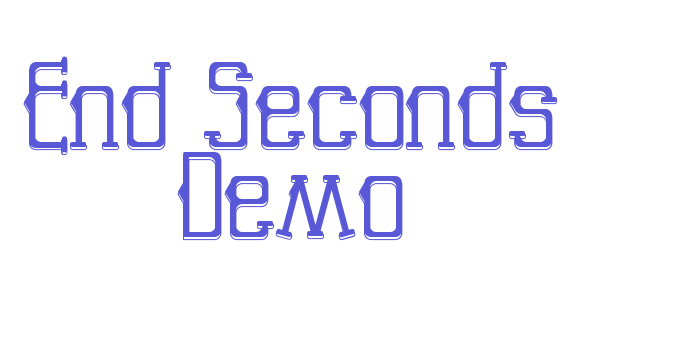 End Seconds Demo Font