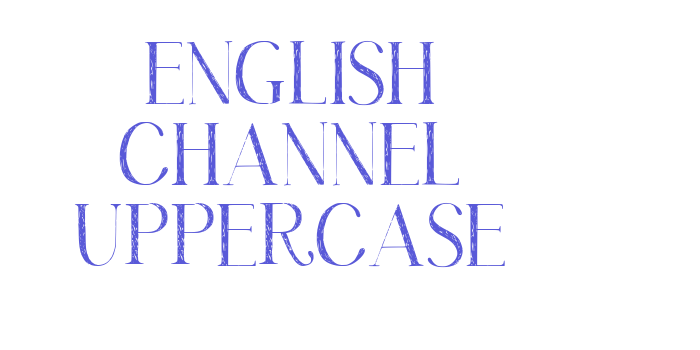 English Channel Uppercase Font Download