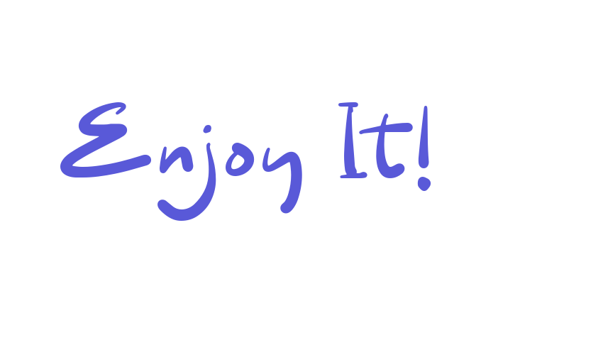 Enjoy It! Font