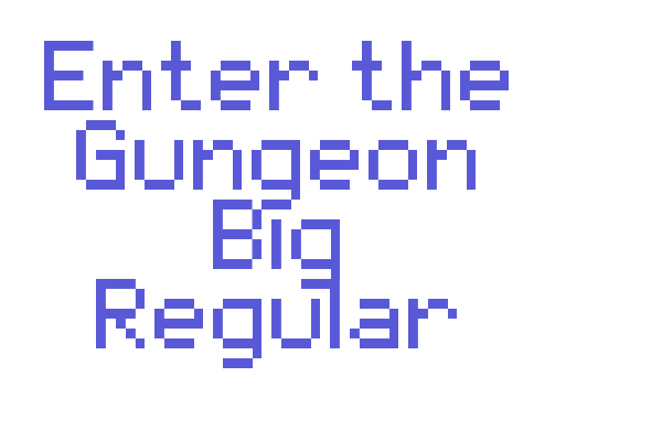 Enter the Gungeon Big Regular Font