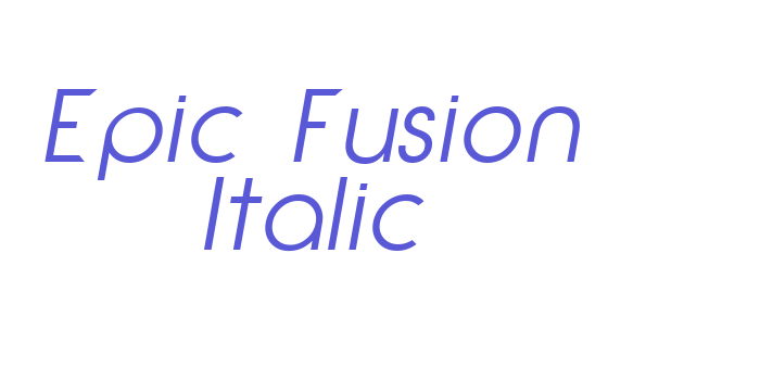 Epic Fusion Italic Font Download