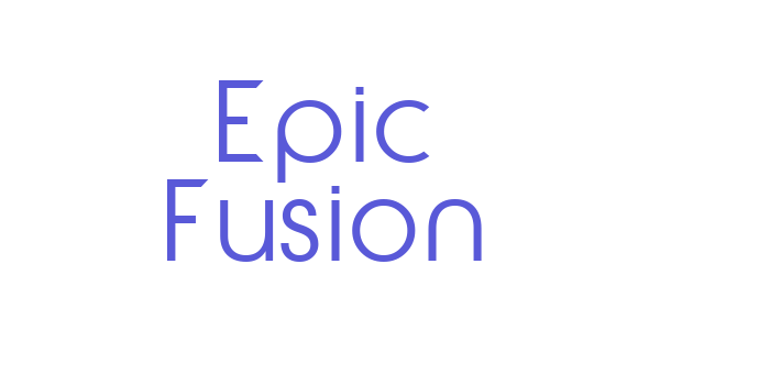 Epic Fusion Font